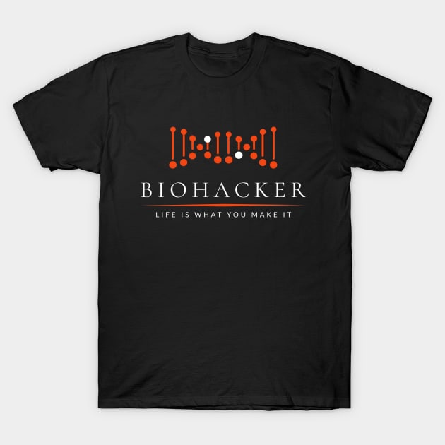 BIOHACKER Shirt | Funny Science Tee for Molecular Biologists T-Shirt by orbitaledge